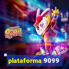 plataforma 9099